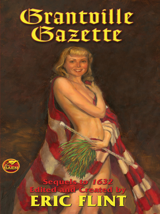 Title details for Grantville Gazette, Volume I by Eric Flint - Available
